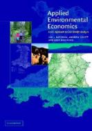 Applied Environmental Economics di I.J. Bateman, Andrew Lovett, Julii S. Brainard edito da Cambridge University Press