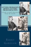 Letters from John Dewey/Letters from Huck Finn: A Look at Math Education from the Inside di Barry Garelick edito da Modern Educator Press