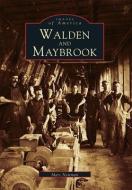 Walden and Maybrook di Marc Newman edito da ARCADIA PUB (SC)
