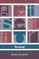 Get Set for Nursing di Graeme Smith edito da PAPERBACKSHOP UK IMPORT