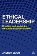 Ethical Leadership di Andrew Leigh edito da Kogan Page