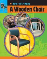 A Wooden Chair di Sarah Ridley edito da Hachette Children\'s Books