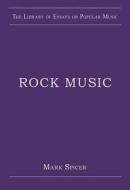 Rock Music di Mark Spicer edito da Taylor & Francis Ltd