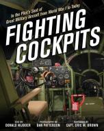 Fighting Cockpits di Donald Nijboer edito da Motorbooks International