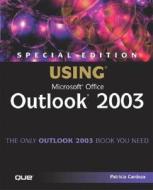 Using Microsoft Office Outlook 2003 di Patricia Cardoza edito da Pearson Education (us)