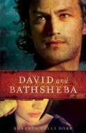 David and Bathsheba di Roberta Kells Dorr edito da RIVER NORTH