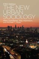 The New Urban Sociology di Ray Hutchison edito da Routledge