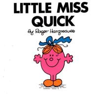 Little Miss Quick di Roger Hargreaves edito da PRICE STERN SLOAN INC