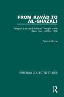 From Kavad to al-Ghazali di Patricia Crone edito da Routledge