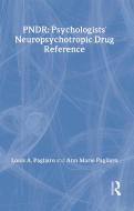 Psychologist's Neuropsychotropic Desk Reference di Louis A. Pagliaro, Anne Pagliaro edito da Taylor & Francis Ltd