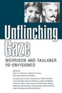 Unflinching Gaze di Carol A. Kolmerten edito da University Press of Mississippi