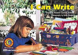 I Can Write di Rozanne Lanczak Williams edito da Creative Teaching Press