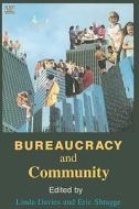 Bureaucracy And Community di Davies, Shragge edito da Black Rose Books