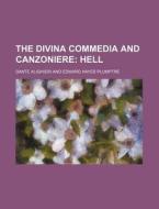 The Divina Commedia and Canzoniere di Dante Alighieri edito da Rarebooksclub.com