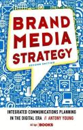 Brand Media Strategy di Antony Young edito da Palgrave Macmillan
