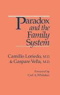 Paradox And The Family System di Camillo Loriedo, Gaspare Vella edito da Taylor & Francis Ltd