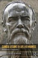 Clinical Lessons on Life and Madness di Heitor O'Dwyer de Macedo edito da Taylor & Francis Ltd