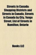 Streets In Canada: Shopping Districts An di Books Llc edito da Books LLC
