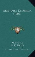 Aristotle de Anima (1907) di Aristotle edito da Kessinger Publishing