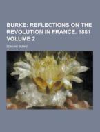 Burke Volume 2 di Edmund Burke edito da Theclassics.us