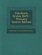 Jahrbuch, Erstes Heft di Historischer Verein Des Kantons Glarus edito da Nabu Press