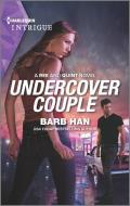 Undercover Couple di Barb Han edito da HARLEQUIN SALES CORP