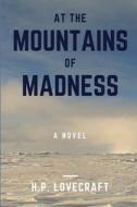 At the Mountains of Madness di H. P. Lovecraft edito da LULU PR