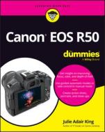 Canon EOS R50 for Dummies di Julie Adair King edito da FOR DUMMIES