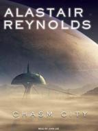 Chasm City di Alastair Reynolds edito da Tantor Audio