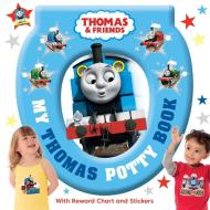 Thomas & Friends: My Thomas Potty Book di Egmont Publishing UK edito da Egmont Uk Ltd
