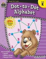 Ready-Set-Learn: Dot-To-Dot Alphabet Grd K di Teacher Created Resources edito da TEACHER CREATED RESOURCES