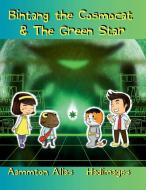 Bintang the Cosmocat & the Green Star di Aammton Alias edito da Lulu.com