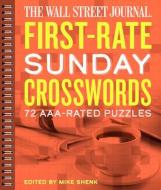 The Wall Street Journal First-Rate Sunday Crosswords, Volume 7: 72 Aaa-Rated Puzzles edito da PUZZLEWRIGHT