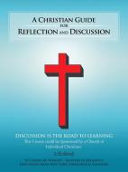 A Christian Guide for Reflection and Discussion di Corbin M. Wright edito da AuthorHouse