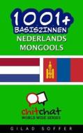 1001+ Basiszinnen Nederlands - Mongools di Gilad Soffer edito da Createspace