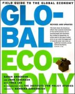 Field Guide To The Global Economy di Sarah Anderson edito da The New Press