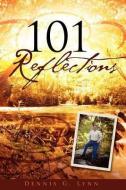 101 Reflections di Dennis G. Lynn edito da XULON PR