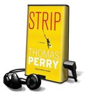 Strip [With Earbuds] di Thomas Perry edito da Tantor Audio Pa
