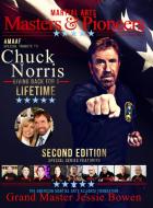 Martial Arts Masters & Pioneers Tribute to Chuck Norris di Jessie Bowen edito da Lulu.com