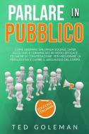 PARLARE IN PUBBLICO, COME LIBERARSI DALL di TED GOLEMAN edito da LIGHTNING SOURCE UK LTD