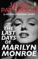 The Last Days Of Marilyn Monroe di James Patterson edito da Cornerstone