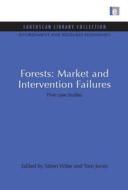 Forests: Market and Intervention Failures di Soren Wibe, Tom Jones edito da Taylor & Francis Ltd