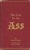 The Law Is An Ass di Richard Happer edito da Punk Publishing Ltd