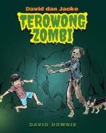 David Dan Jacko: Terowong Zombi (Malay Edition) di David Downie edito da Blue Peg Publishing