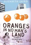 Oranges In No Man's Land di Elizabeth Laird edito da Haymarket Books