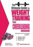 Ultimate Guide To Weight Training For Cheerleading di Robert G. Price edito da Price World Enterprises