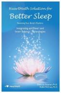 Heartmath Solution for Better Sleep di Deborah Rozman, Rollin Mccraty edito da WATERSIDE PROD