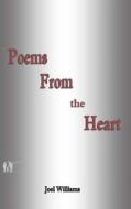 Poems From the Heart di Joel Williams edito da Vabella Publishing