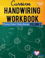 Cursive Handwriting Workbook: 2nd Grade: Printing Practice Wacky Sentences: ( Volume 2) di I. Lover Handwriting edito da Createspace Independent Publishing Platform
