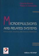 Microemulsions and Related Systems: Formulations, Solvency, and Physical Properties di Maurice Bourrel, Robert Schechter edito da ED TECHNIP